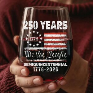 1776 We The People 250 Years Semiquincentennial Wine Glass | Happy 250th Birthday USA | America Anniversary | Independence Day Wine Glass 682484