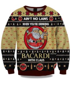 2025 Ain't No Laws When You Drink Bacardi With Claus Christmas Ugly Sweater