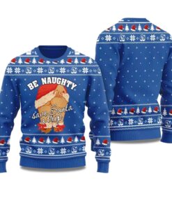 2025 Be Naughty Save Santa A Trip Christmas Sweater For Women