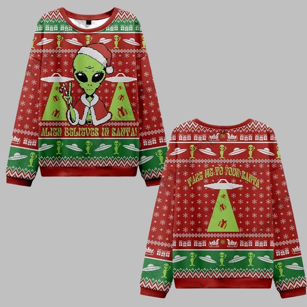 2025 Christmas Alien Believes in Santa Ugly Christmas Sweater - Grishko.com