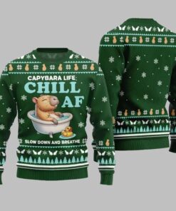 2025 Christmas Capybara Life Chill AF Ugly Christmas Sweater  