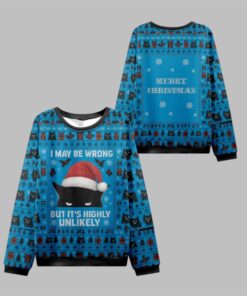 2025 Christmas Cat I May Be Wrong Ugly Sweater  