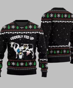 2025 Christmas Cow Udderly Fed Up Ugly Christmas Sweater  