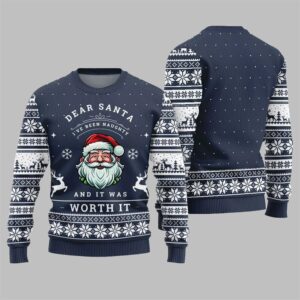 2025 Christmas Dear Santa Worth It Ugly Sweater - Grishko.com