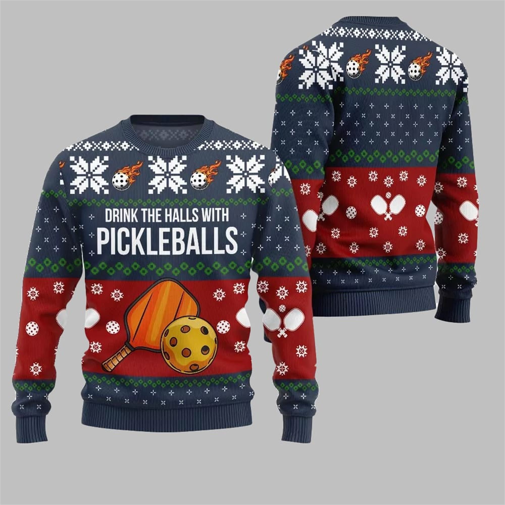 2025 Christmas Drink The Halls With Pickleballs Ugly Sweater - Grishko.com