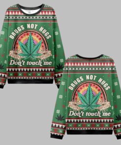 2025 Christmas Drugs Not Hugs Don't Touch Me Ugly Christmas Sweater  