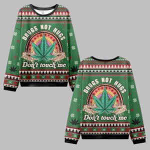 2025 Christmas Drugs Not Hugs Don't Touch Me Ugly Christmas Sweater - Grishko.com