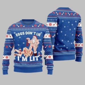 2025 Christmas Eggs Dont Lie Im Lit Naughty Ugly Christmas Sweater - Grishko.com