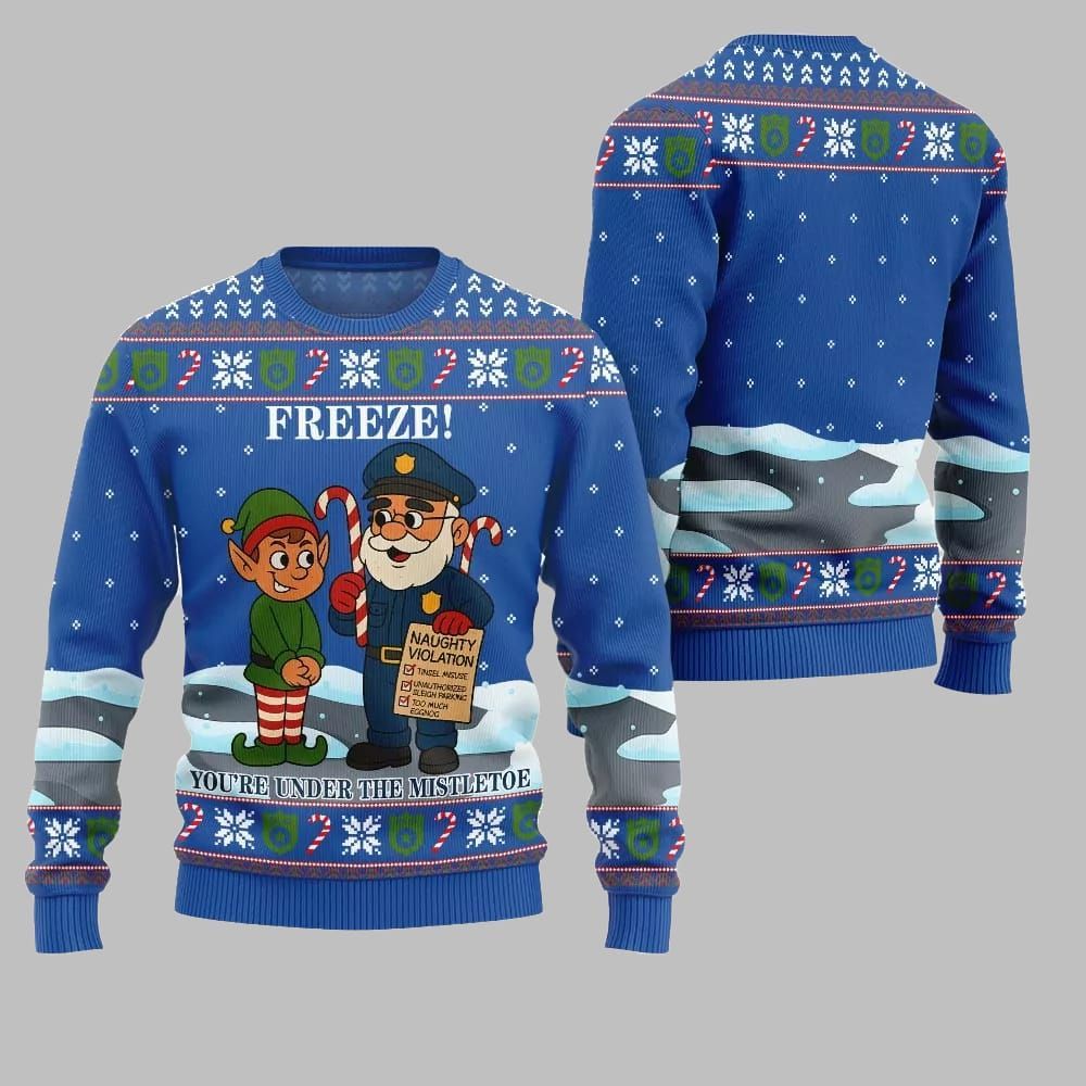2025 Christmas Freeze Youre Under The Mistletoe Ugly Christmas Sweater - Grishko.com