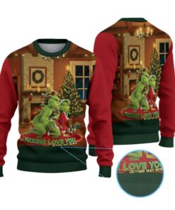 Alternative view of 2025 Christmas Grnch I Fucking Love You Either Way Works Ugly Sweater  