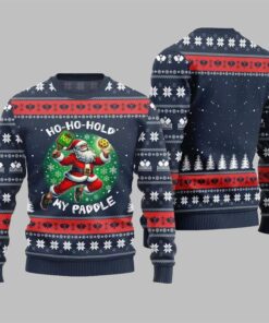 2025 Christmas Hold My Paddle Pickleball Ugly Sweater  