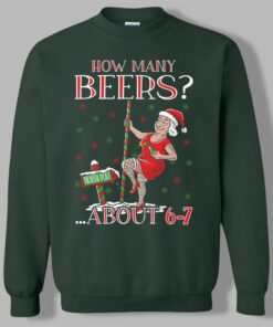 2025 Christmas How Many Beer About 6 7 Ugly Sweater  