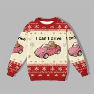2025 Christmas I Can't Drive Funny Hamster Meme Ugly Sweater - Grishko.com