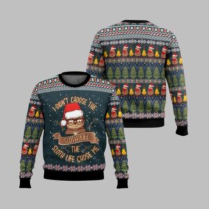 2025 Christmas I Didn't Choose The Sloth Life Ugly Christmas Sweater - Grishko.com