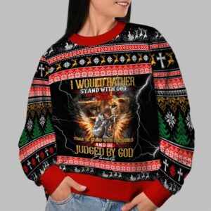 Alternative view of 2025 Christmas I Would Rather Stand With God Christmas Ugly Sweatshirt - Grishko.com