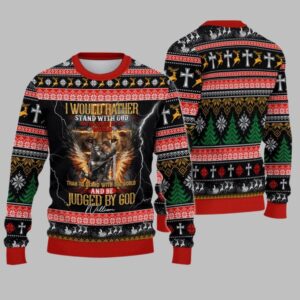 2025 Christmas I Would Rather Stand With God Christmas Ugly Sweatshirt - Grishko.com