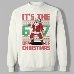 2025 Christmas It is The 6 7 Day Of Christmas Ugly Sweater - Grishko.com