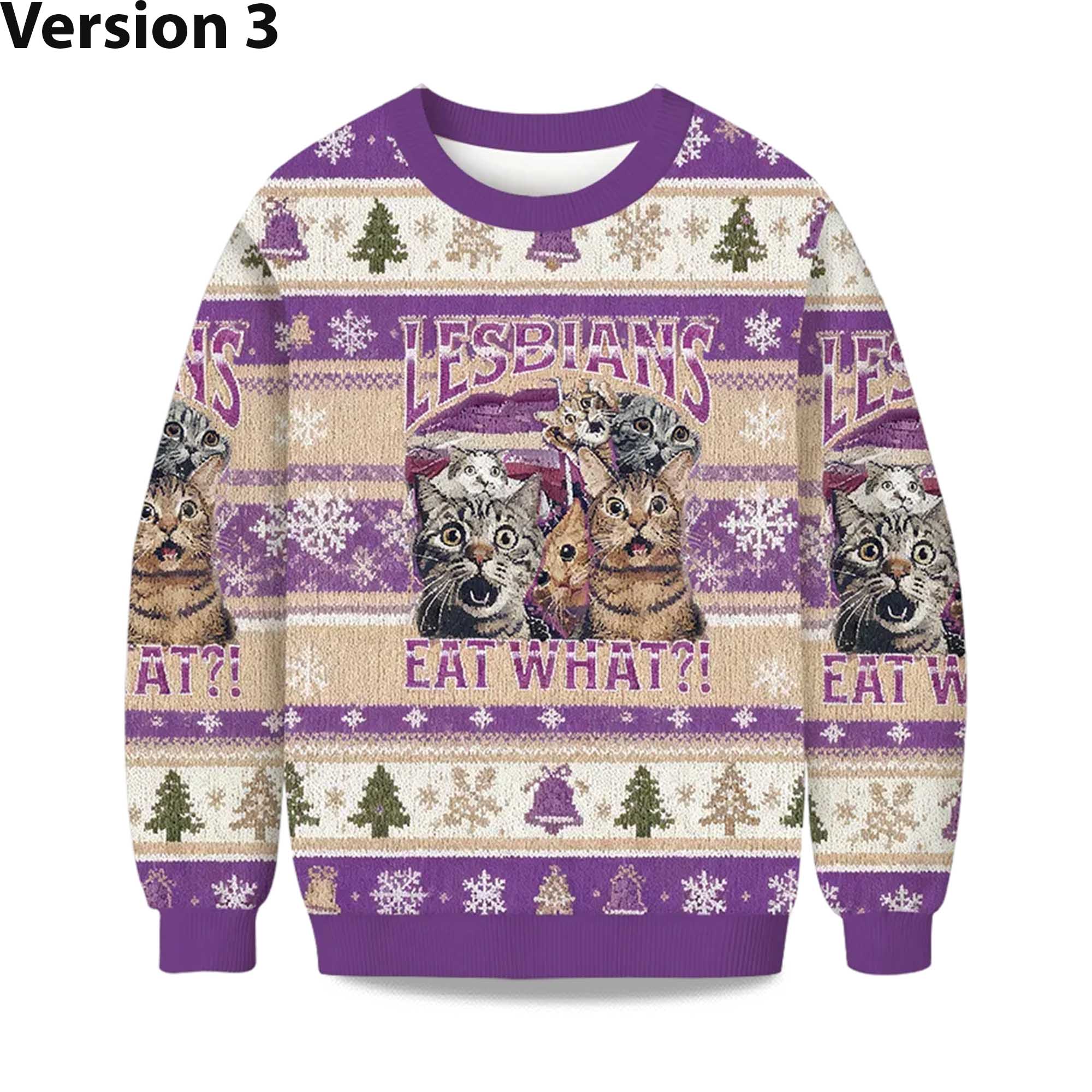 2025 Christmas Lesbians Eat What Cat Ugly Sweater - Image 3