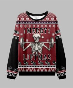 2025 Christmas Merry Liftmas Skeleton Ugly Sweater  