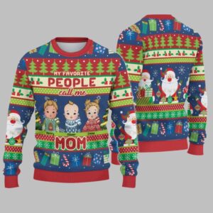 2025 Christmas My Favorite People Call Me Mom Ugly Sweatshirt - Grishko.com