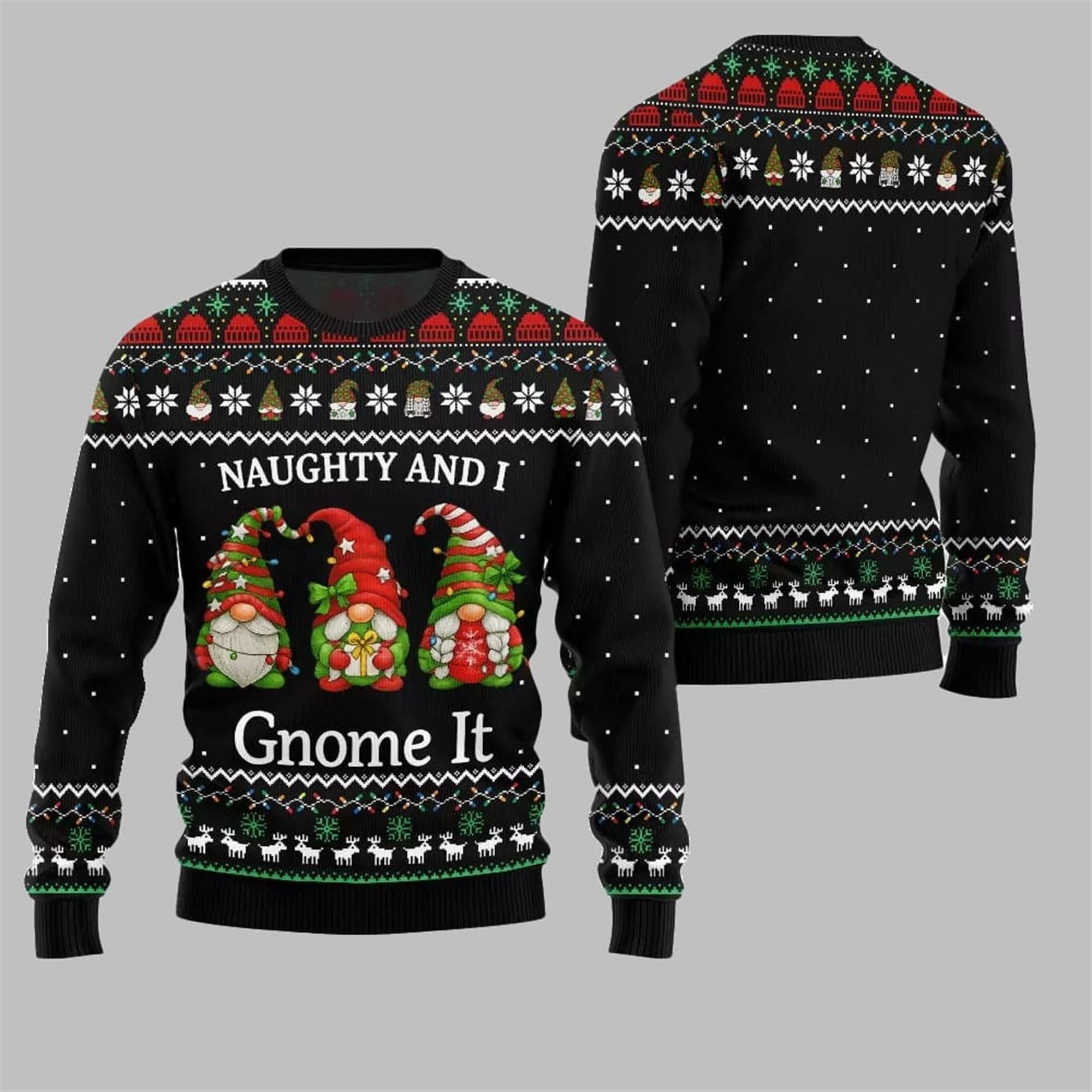 2025 Christmas Naughty And I Gnome It Ugly Sweater - Grishko.com - Image 3