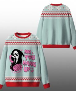2025 Christmas No You Hang Up Ugly Sweater 