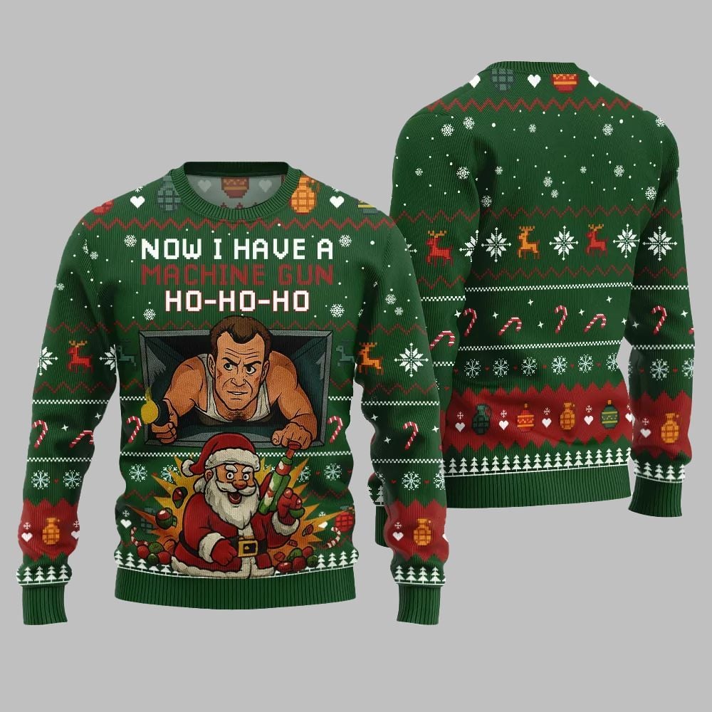 2025 Christmas Now I Have A Machine Gun Ho Ho Ho Ugly Christmas Sweater - Grishko.com