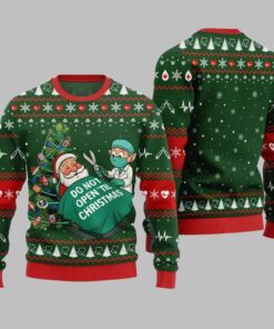 2025 Christmas Nurse Do Not Open'til Christmas Ugly Christmas Sweater 