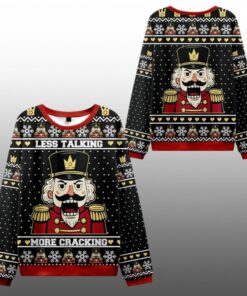 2025 Christmas Nutcracker Less Talking More Cracking Ugly Sweater 