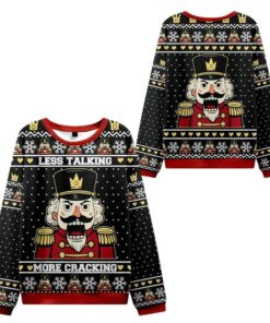 Alternative view of 2025 Christmas Nutcracker Less Talking More Cracking Ugly Sweater 