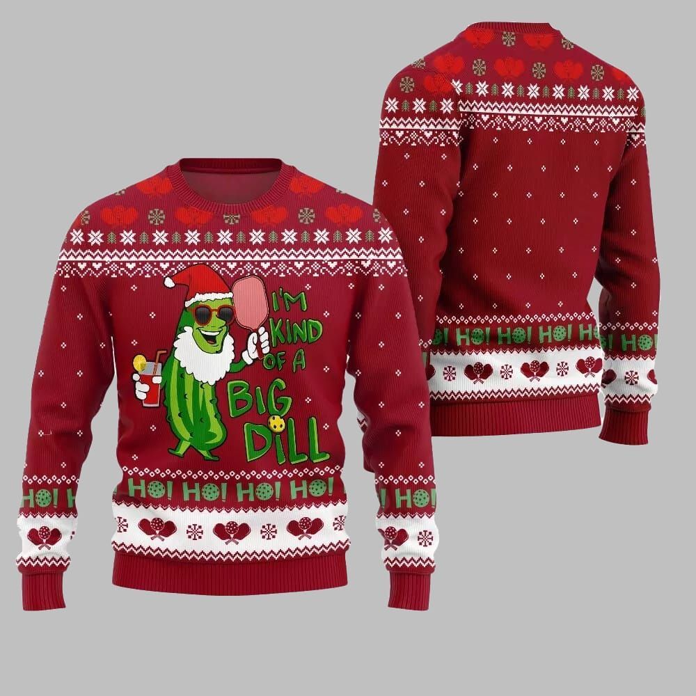 2025 Christmas Pickleball Im Kind Of A Big Dill Ugly Christmas Sweater - Grishko.com