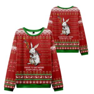 Alternative view of 2025 Christmas Rabbit Say It or Die Ugly Sweater - Grishko.com