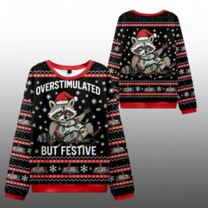 2025 Christmas Raccoon Overstimulated But Festive Ugly Sweater - Grishko.com