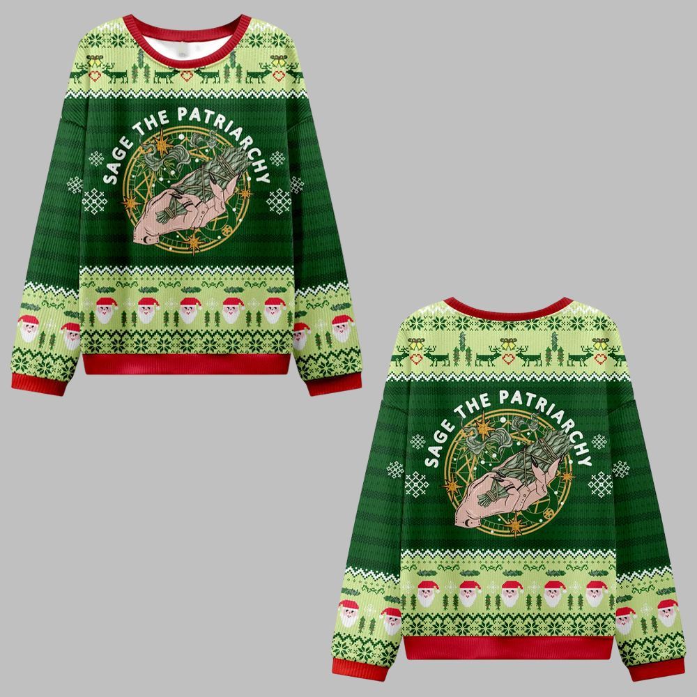 2025 Christmas Sage The Patriarchy Ugly Christmas Sweater - Grishko.com