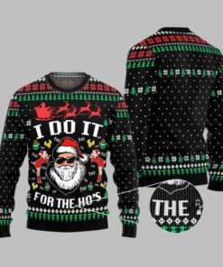 2025 Christmas Santa Claus I Do It For The Ho's Ugly Christmas Sweater 