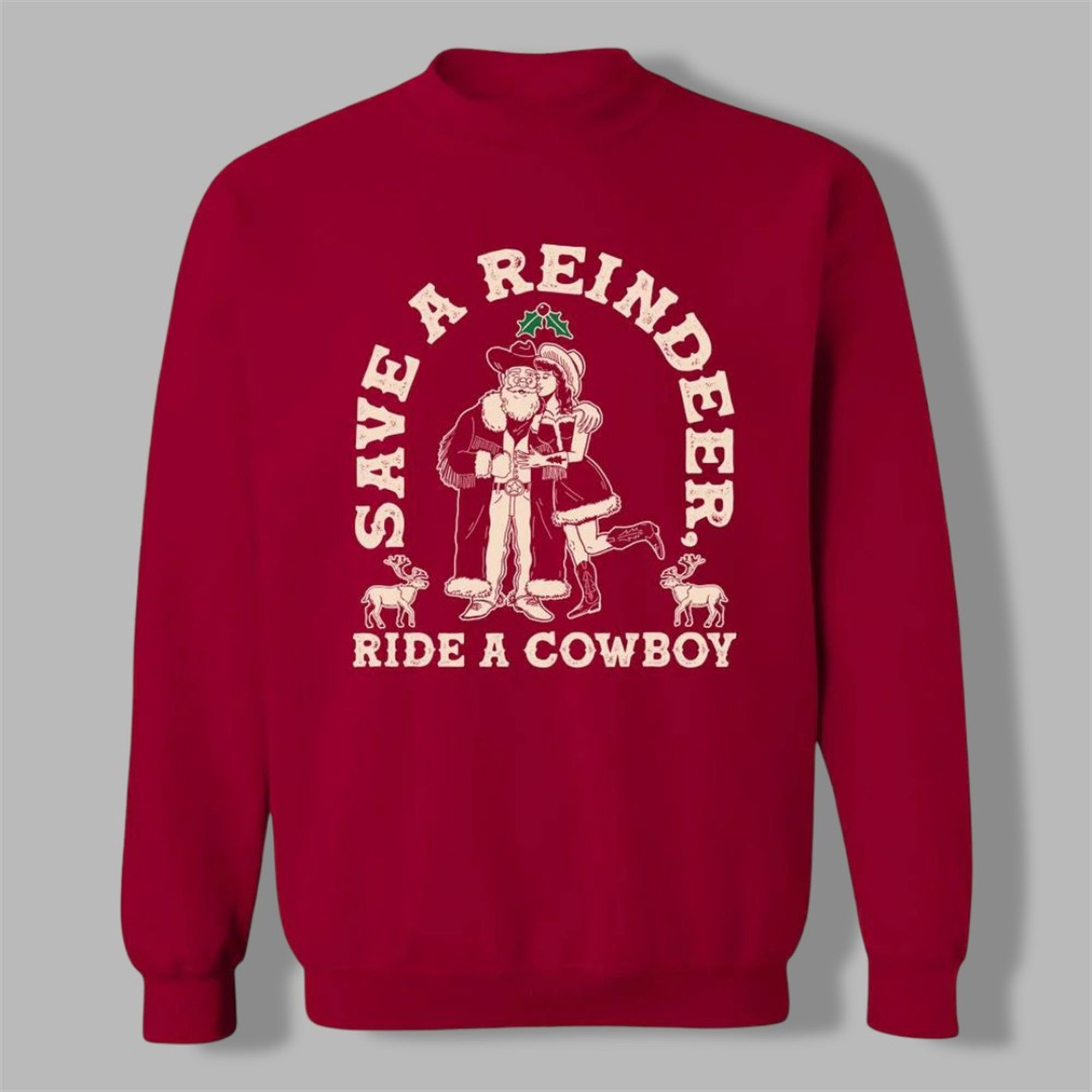 2025 Christmas Save A Reindeer Ride A Cowboy Ugly Sweater - Grishko.com