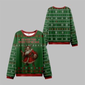 2025 Christmas Sees You When You're Bad Ugly Sweater - Grishko.com