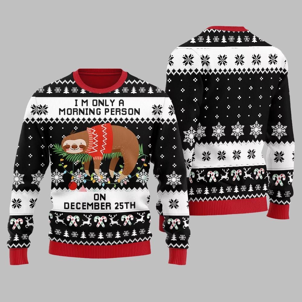 2025 Christmas Sloth Im Only A Morning Person On December 25Th Ugly Christmas Sweater - Grishko.com - Image 5