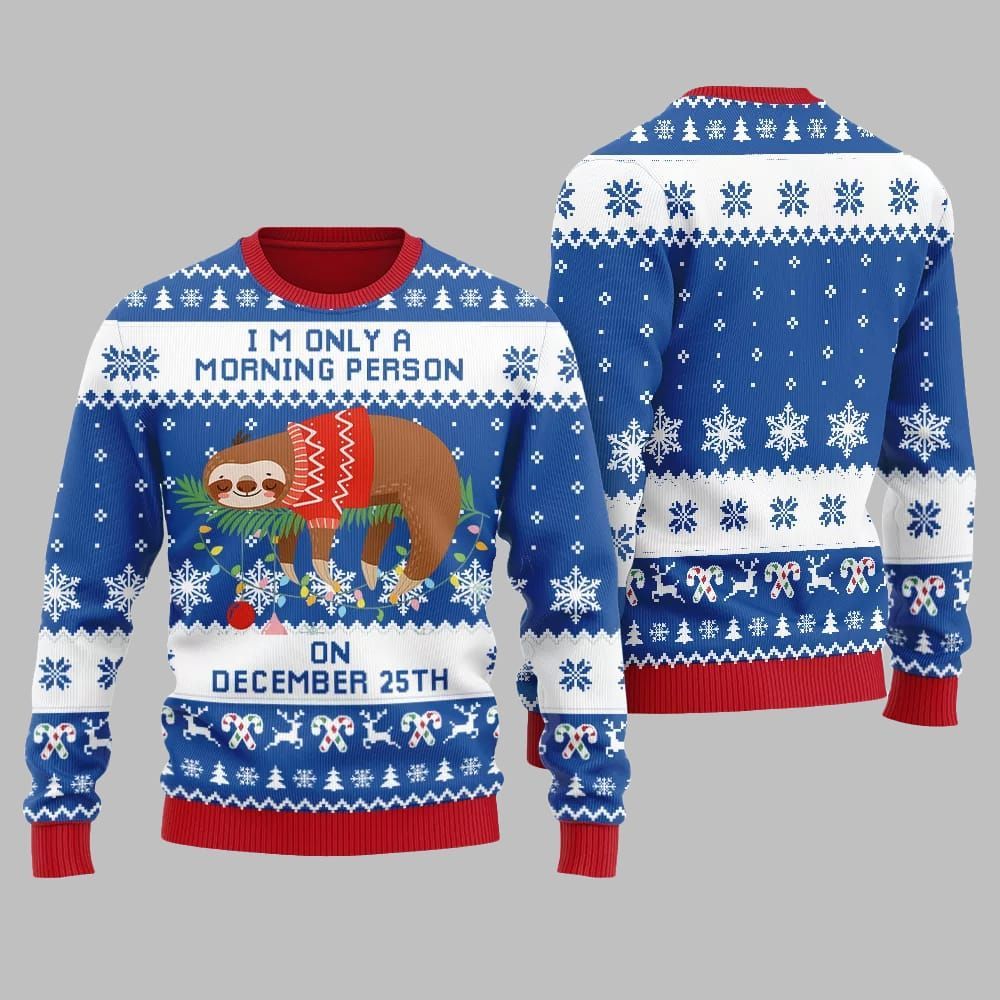 2025 Christmas Sloth Im Only A Morning Person On December 25Th Ugly Christmas Sweater - Grishko.com - Image 4