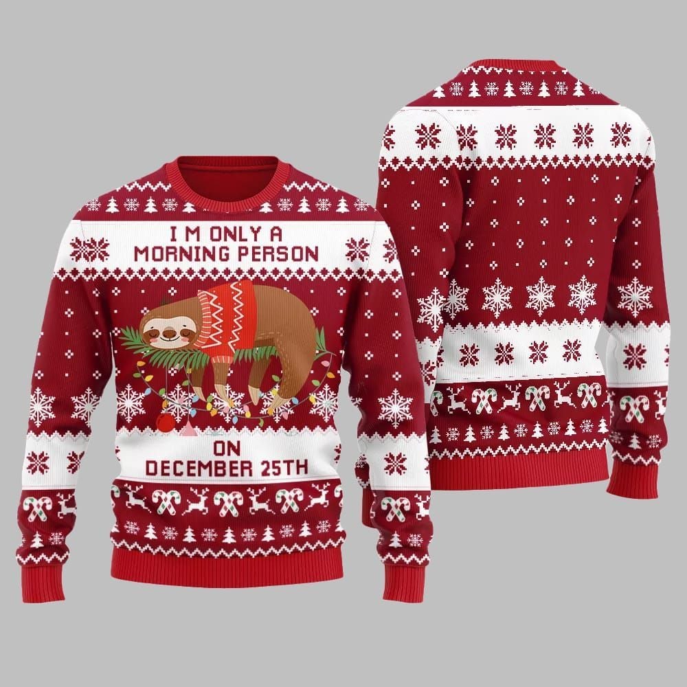 2025 Christmas Sloth Im Only A Morning Person On December 25Th Ugly Christmas Sweater - Grishko.com - Image 3