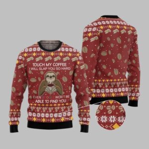 2025 Christmas Sloth Touch My Coffee I Will Slap You So Hard Ugly Christmas Sweater - Grishko.com