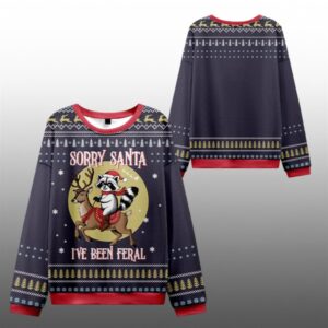 2025 Christmas Sorry Santa I've Been Feral Ugly Sweater - Grishko.com