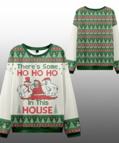 2025 Christmas There's Some Ho Ho Ho In This House Ugly Sweater 