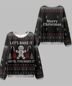 2025 Christmas Until You Make It Ugly Sweater 