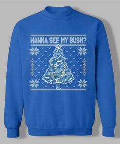 2025 Christmas Wanna See My Bush Ugly Sweater 