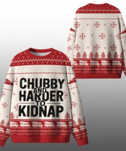 2025 Chubby And Harder To Kidnap Ugly Christmas Sweater 
