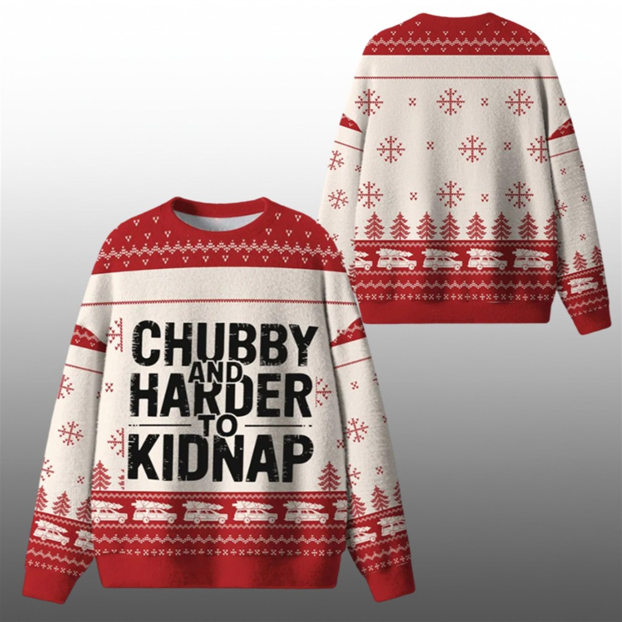 2025 Chubby And Harder To Kidnap Ugly Christmas Sweater - Grishko.com