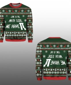 2025 Come To The Math Side We Have PI Ugly Christmas Sweater 
