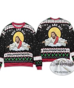2025 Disappointment All Of You Ugly Christmas Sweater