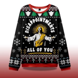 Alternative view of 2025 Disappointment All Of You Ugly Sweater